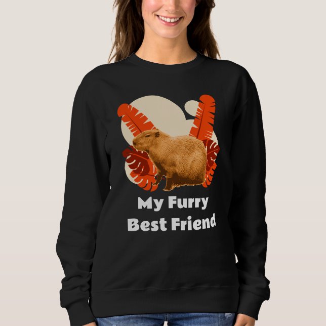 Capybara My Furry Best Friend Sweatshirt (Vorderseite)