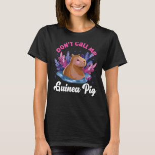 Capybara nennt mich Guinea nicht Schweinchen T-Shirt
