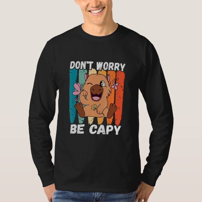 Capybara  Retro Don t Worry Capybara Rodent Animal T-Shirt (Vorderseite)