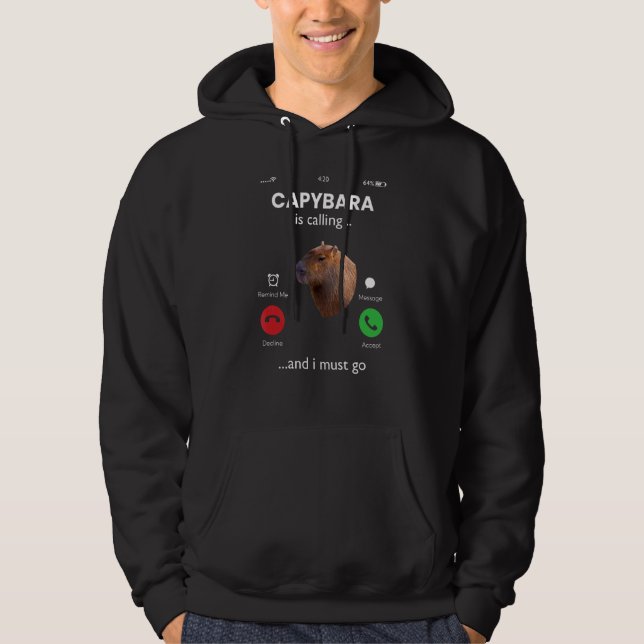 Capybara ruft und ich muss nach Capybara Hoodie (Vorderseite)