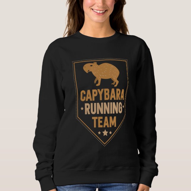 Capybara Running Team  Animal Rodent Capybaras Sweatshirt (Vorderseite)