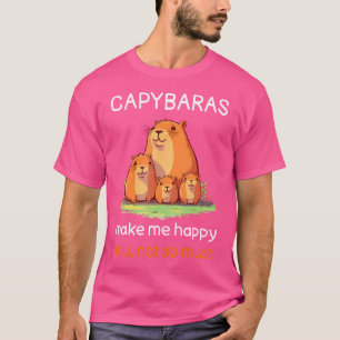 Capybara Sarcastic Capybara Zitat Capybara Lover T-Shirt