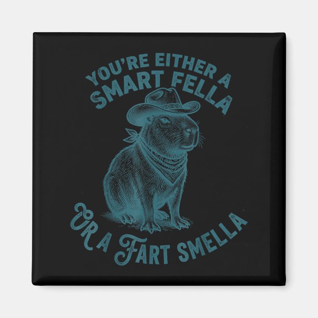 Capybara Smart Fella Fart Smella Funny Cowboy Humo Magnet (Vorne)