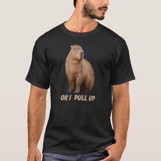 Capybara Spaß Ok I Pull up Capybara T-Shirt