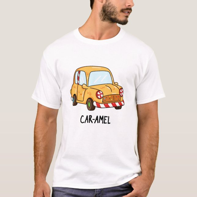 Car-amel Funny Candy Car Pun T-Shirt (Vorderseite)