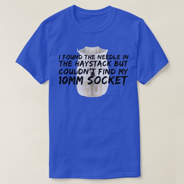 Car Enthusiasts Missing 10mm Socket  T-Shirt (Design vorne)