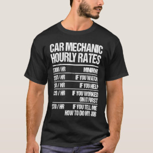 Car Mechanic Stundensätze Autos Fixer Reparateur T-Shirt