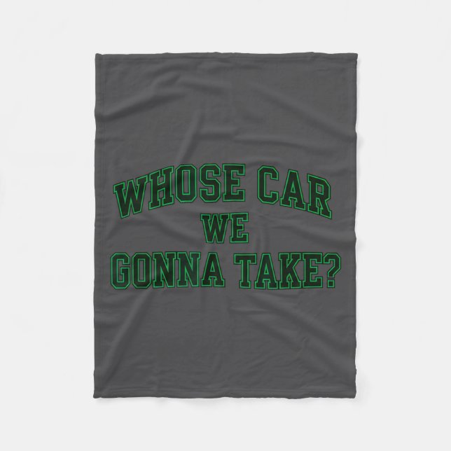 Car Racing Crew Whose Car We Gonna Take_ Collegiat Fleecedecke (Vorderseite)