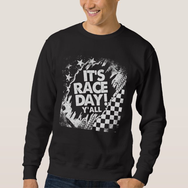 Car Racing It s Raceday Checkered Flag Dirt Track  Sweatshirt (Vorderseite)