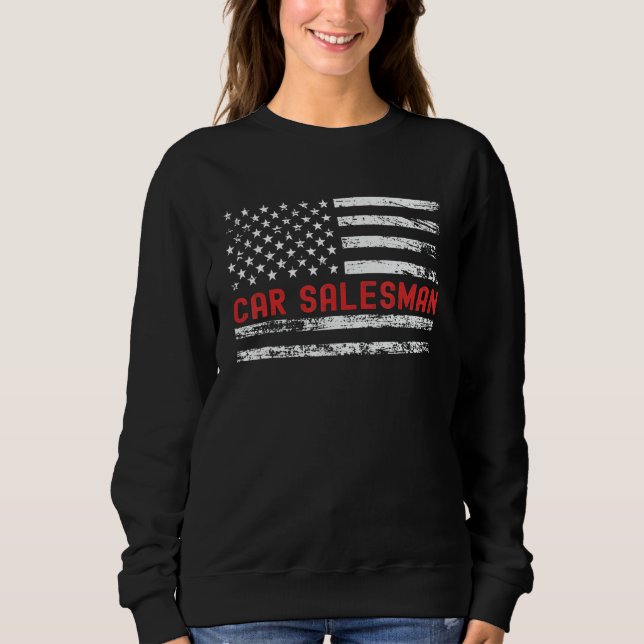 Car Salesman USA Flag Profession Retro Job Title Sweatshirt (Vorderseite)
