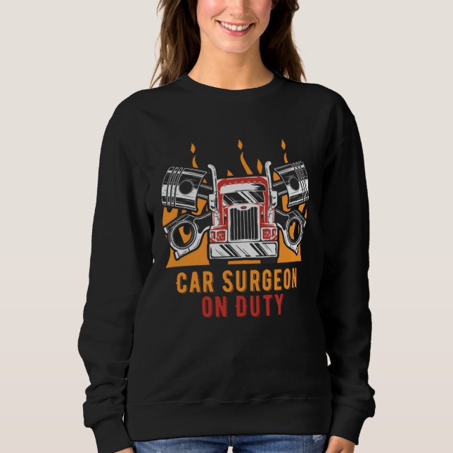 Car Surgeon on Duty Mechanic Car  Car Repair Sweatshirt (Vorderseite)