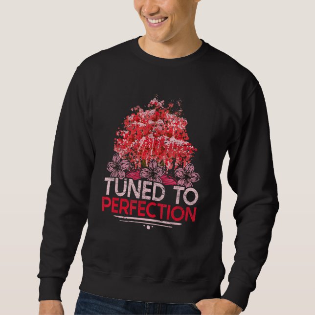 Car Tuning Motorsport Tuned To Perfection Sweatshirt (Vorderseite)