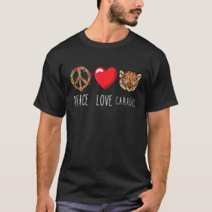 Caracal Cat Blume Herz Liebe Frieden Tier Wild C T-Shirt