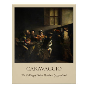 Caravaggio — Die Berufung des heiligen Matthäus Poster