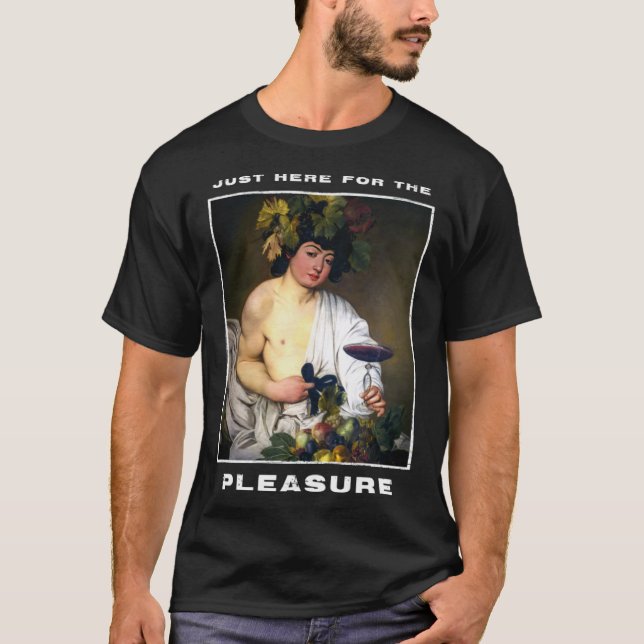 Caravaggio Malerei Bacchus für einen Hedonisten T-Shirt (Vorderseite)