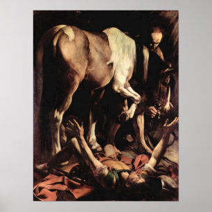 Caravaggio-Umwandlung von Saul Poster