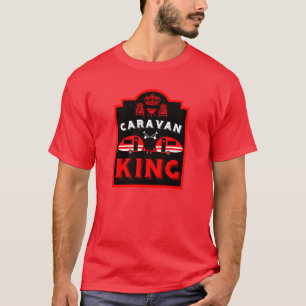Caravan King - Geschenke für Camper T-Shirt