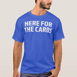 Carb Lover Hier für Kohlenhydrate T-Shirt