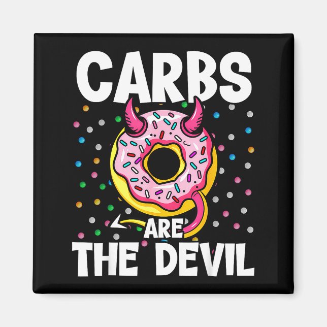 Carbs Are The Devil Funny Donut Diet New Year's Re Magnet (Vorne)