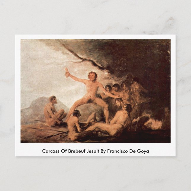 Carcass von Brebeuf Jesuit von Francisco de Goya Postkarte (Vorderseite)
