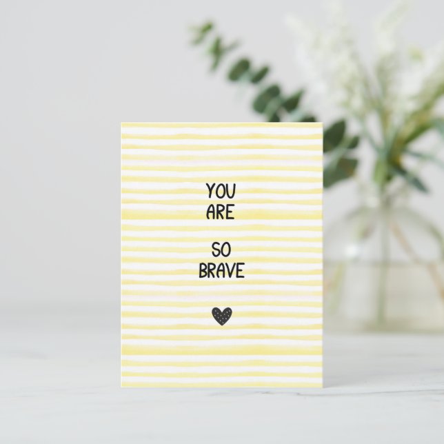 Card (10,8 x 14,2 cm) - You Are So Brave Postkarte (Stehend Vorderseite)