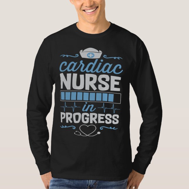 Cardiac Nurse In Progress Nursing School Student C T-Shirt (Vorderseite)