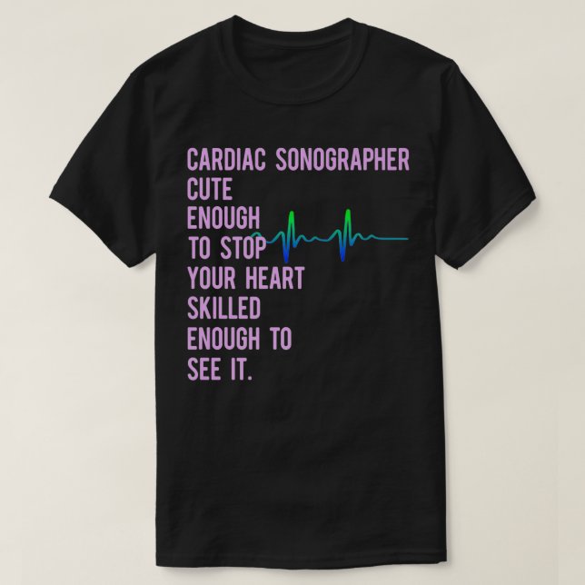 Cardiac Sonographer Echo Tech Educates RDCS Premiu T-Shirt (Design vorne)