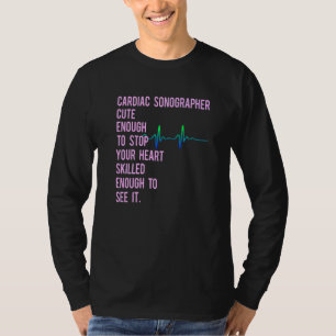Cardiac Sonographin Echo Tech Educates Rdcs 1 T-Shirt