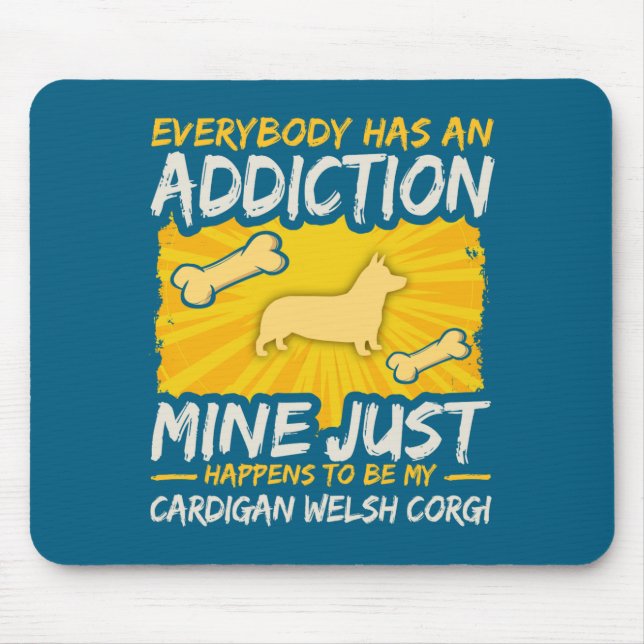 Cardigan Welsh Corgi Funny Dog Addiction  Mousepad (Vorne)