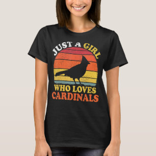 Cardinal Bird Vintage Nur Ein Mädchen Das Kardinäl T-Shirt