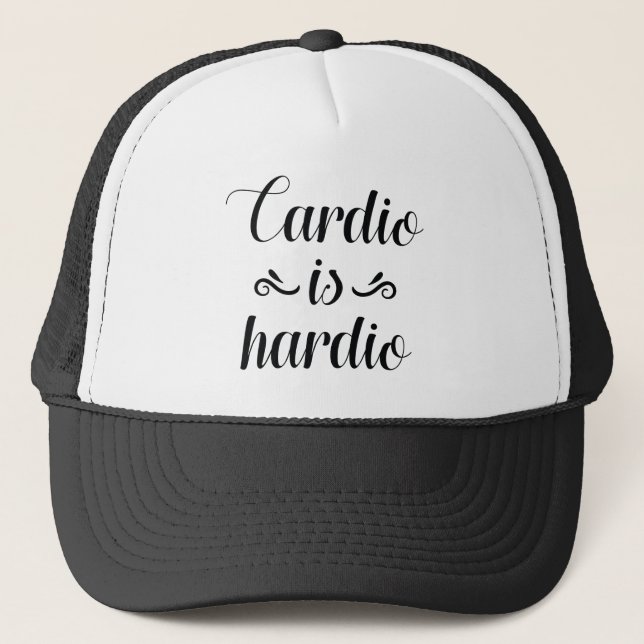 Cardio Is Hardio Truckerkappe (Vorderseite)