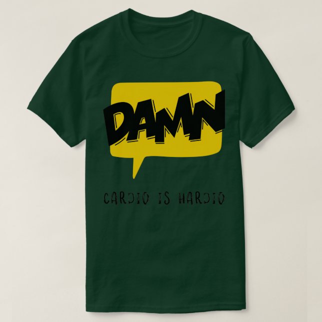 Cardio ist hardio 1 T-Shirt (Design vorne)