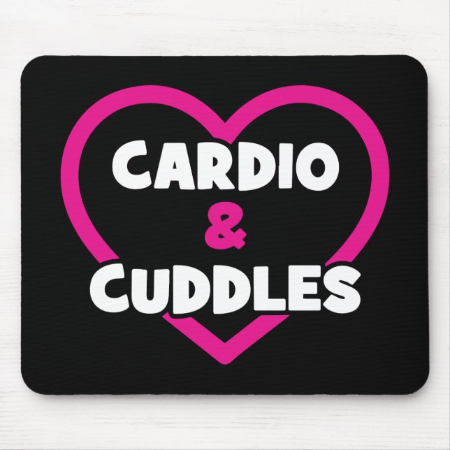 Cardio und Cuddles - Funny Novelty Gym Workout Mousepad (Vorne)