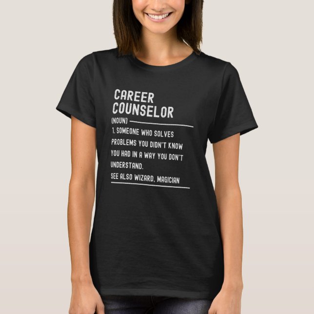 Career Counselor Definition Shirts Funny Job Title (Vorderseite)