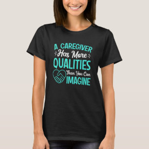Caregiver hat mehr Qualität Spaß beim Pflegen von T-Shirt