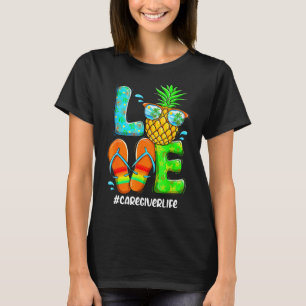 Caregiver Liebe Sommer Ananas Tropische Blume Fl T-Shirt