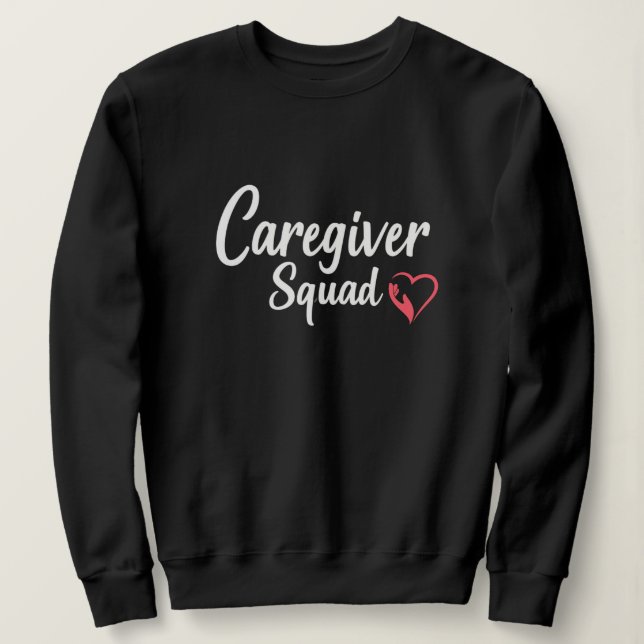 Caregiver Squad – Mitgefühl in Aktion Sweatshirt (Design vorne)