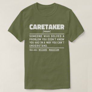 Caretaker Noun Wertschätzung Geburtstag Gegenwart  T-Shirt