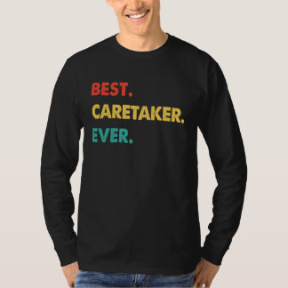 Caretaker Retro Best Caretaker Ever T-Shirt