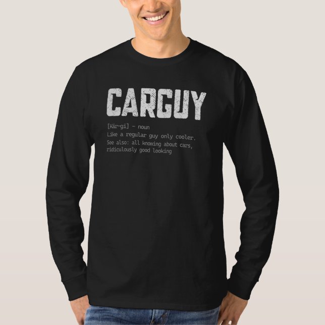 Carguy Car Auto Mechanical Car Typ Definition T-Shirt (Vorderseite)