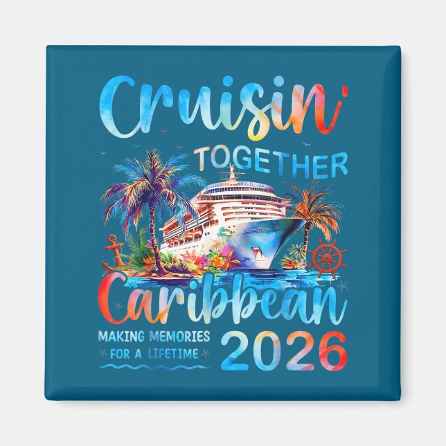 Caribbean Cruise 2026 Family Vacation Cruisin’ Tog Magnet (Vorne)