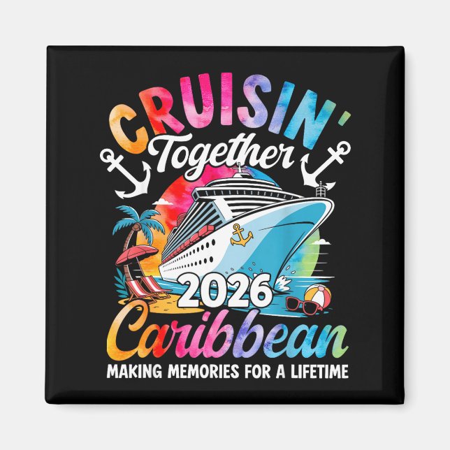 Caribbean Cruise Family Vacation 2026 Cruisin’ Tog Magnet (Vorne)