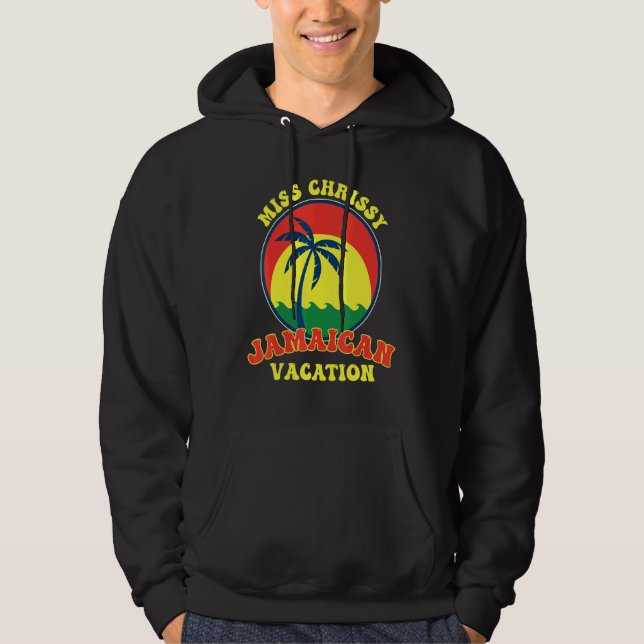 Caribbean island  Miss Chrissy Jamaican Vacation T Hoodie (Vorderseite)