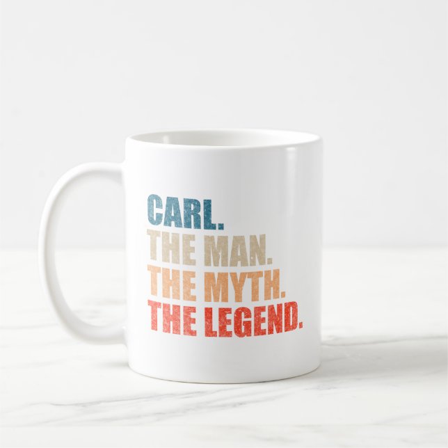 Carl der Mann der Mythos die Legende Kaffeetasse (Links)
