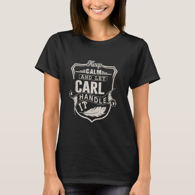 Carl First Name Shirt Carl Name Birthday (Vorderseite)