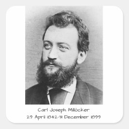 Carl Joseph Millöcker Quadratischer Aufkleber