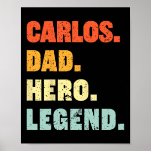 Carlos Vater Hero Legend Personalisierter Individu Poster