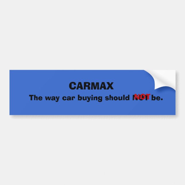 CARMAX, das Weisenautokaufen sollte NICHT sein Autoaufkleber (Vorne)