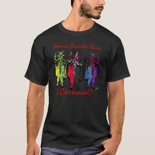 ¡Carnaval!Ponce, Puerto Rico T-Shirt