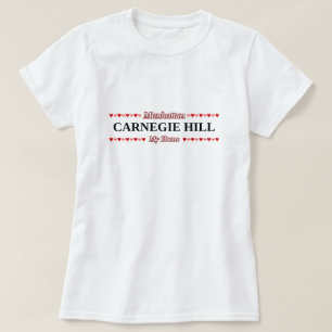 CARNEGIE-HÜGEL - mein Zuhause - Manhattan, NYC T-Shirt